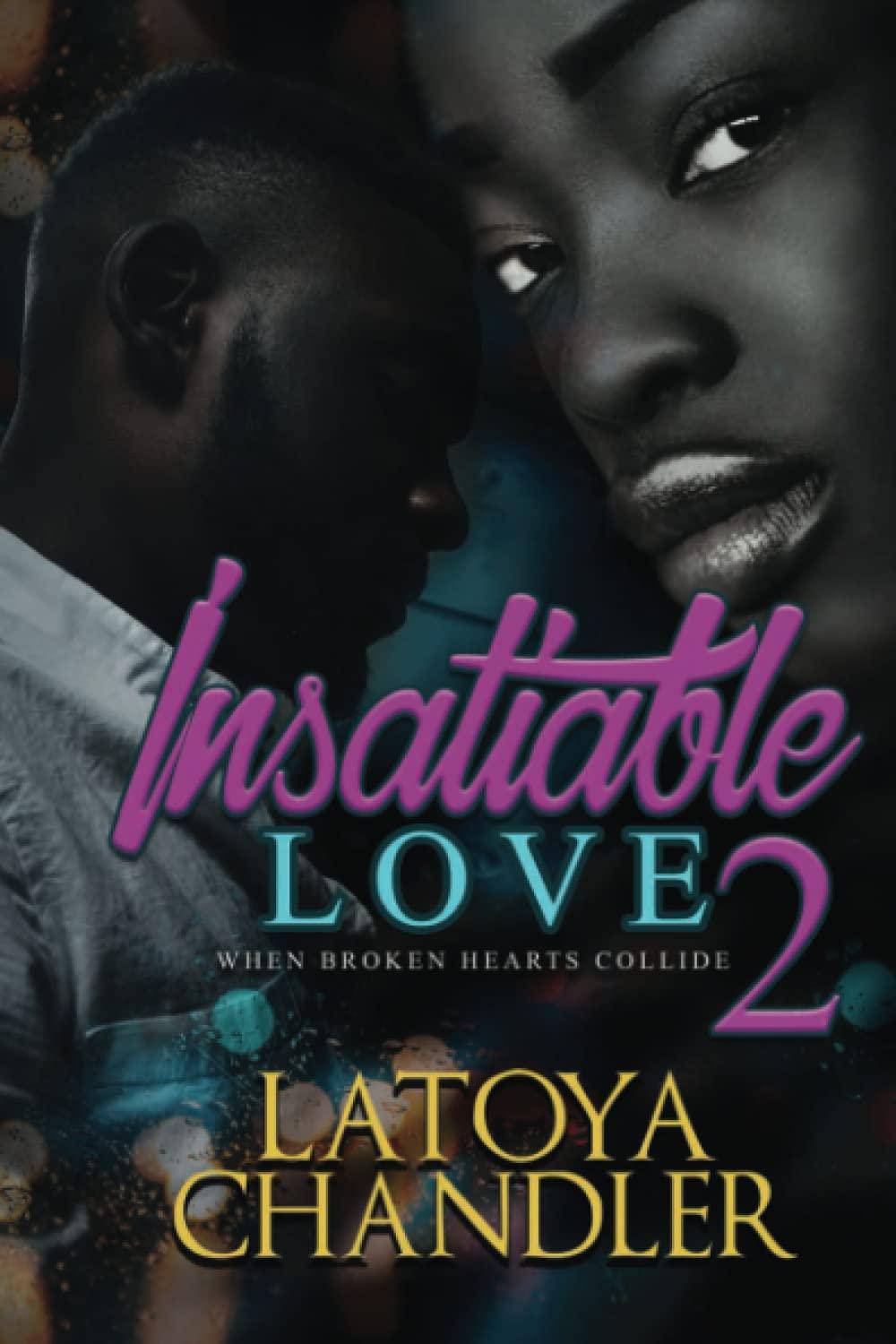 Insatiable Love 2 - CA Corrections Bookstore