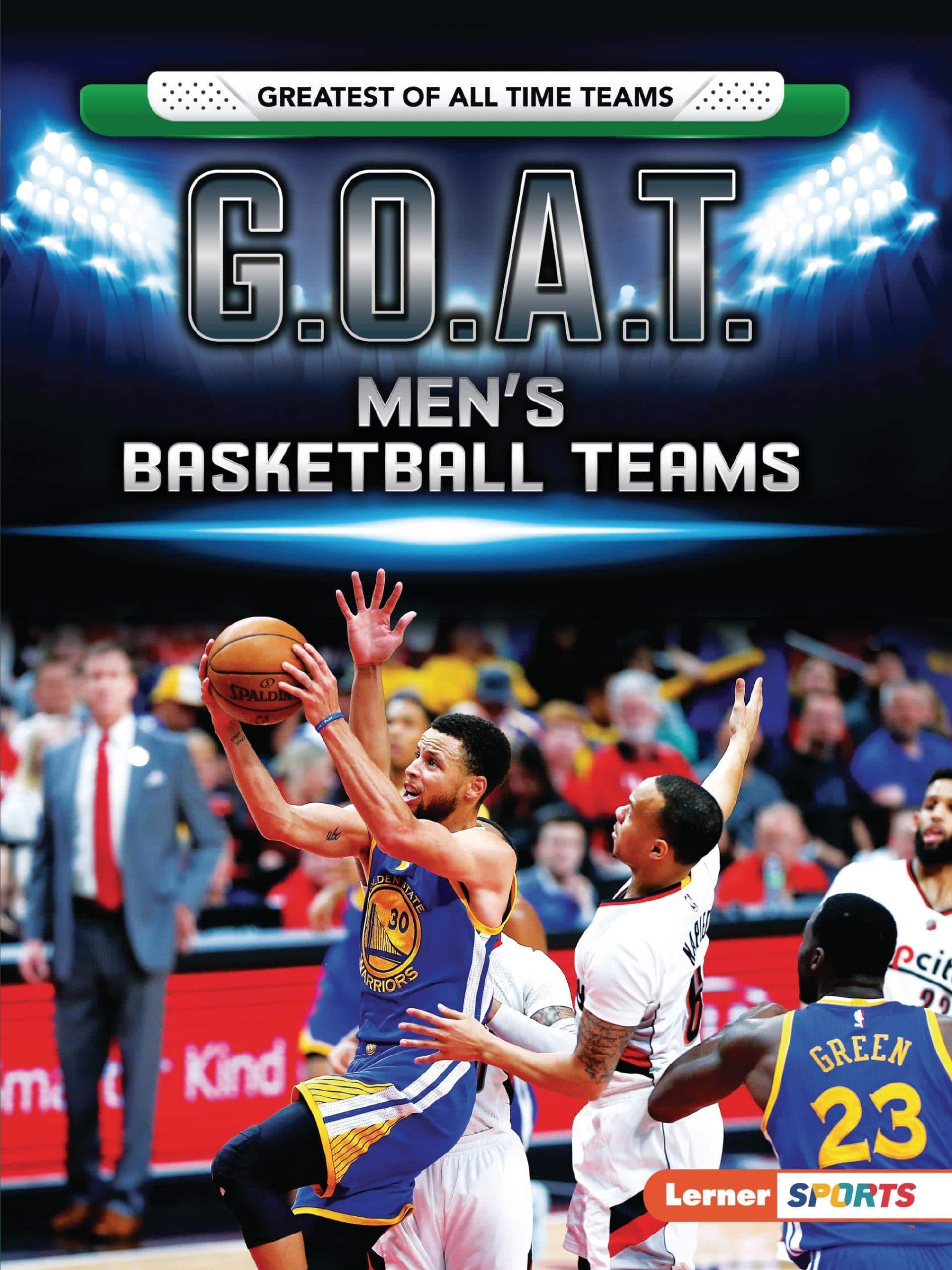 G.O.A.T. Men's Basketball Teams - CA Corrections Bookstore