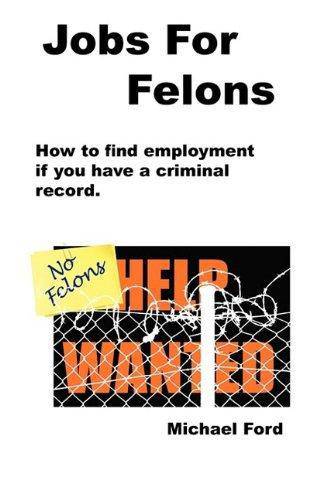 Jobs For Felons - CA Corrections Bookstore