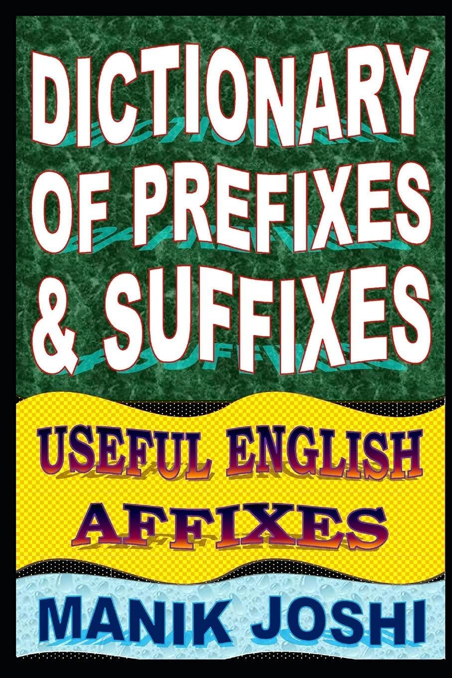 Dictionary of Prefixes and Suffixes - CA Corrections Bookstore