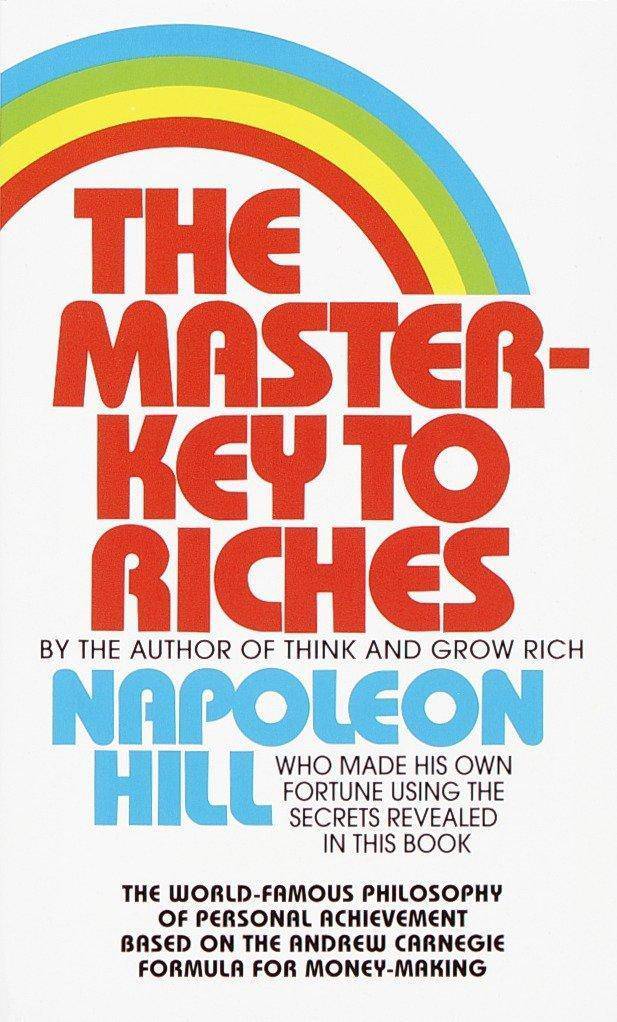 Master-Key to Riches: The World-Famous Philosophy of Personal Ac - CA Corrections Bookstore