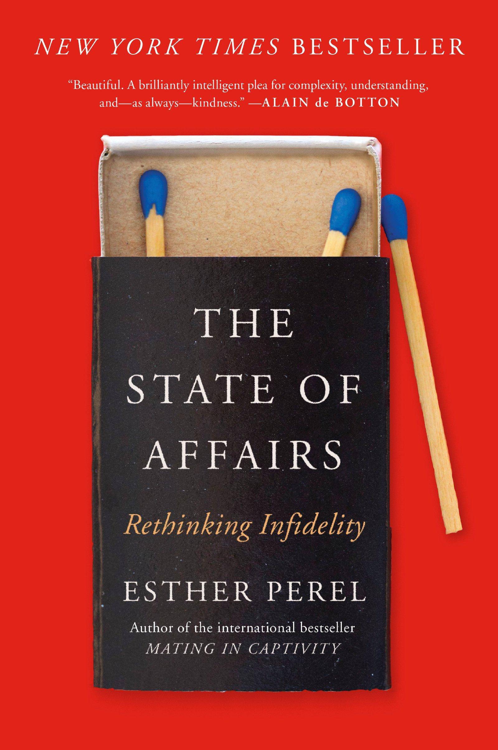 The State of Affairs: Rethinking Infidelity Paperback Perel, Esther