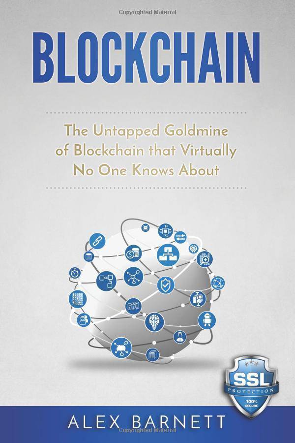 Blockchain: The Untapped Goldmine Of Blockchain That Virtually N - CA Corrections Bookstore