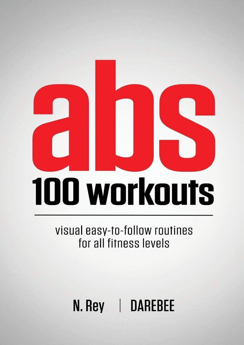 Abs 100 Workouts: Visual easy-to-follow abs exercise routines fo - CA Corrections Bookstore