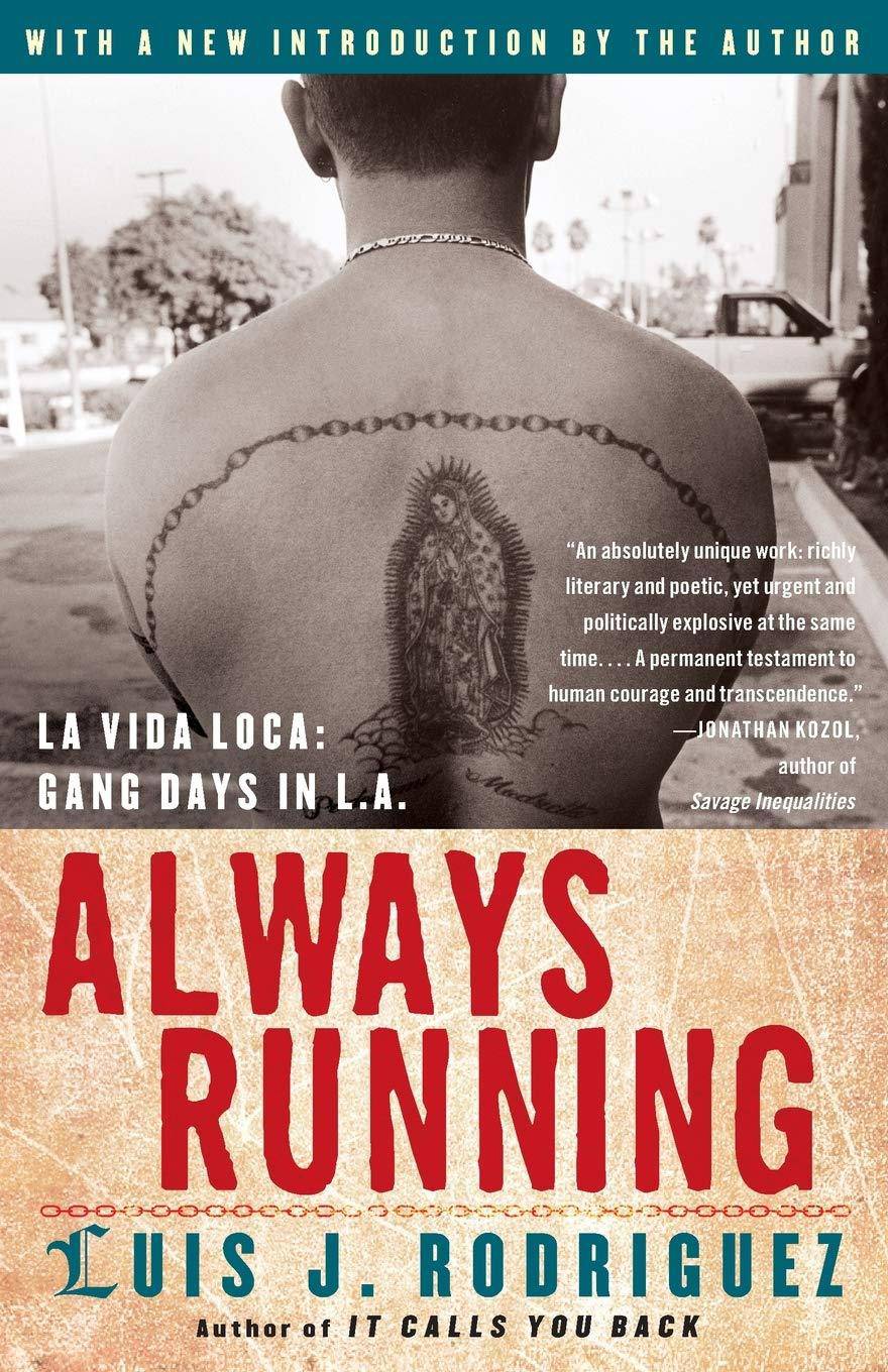 Always Running: La Vida Loca: Gang Days in L.A. - CA Corrections Bookstore