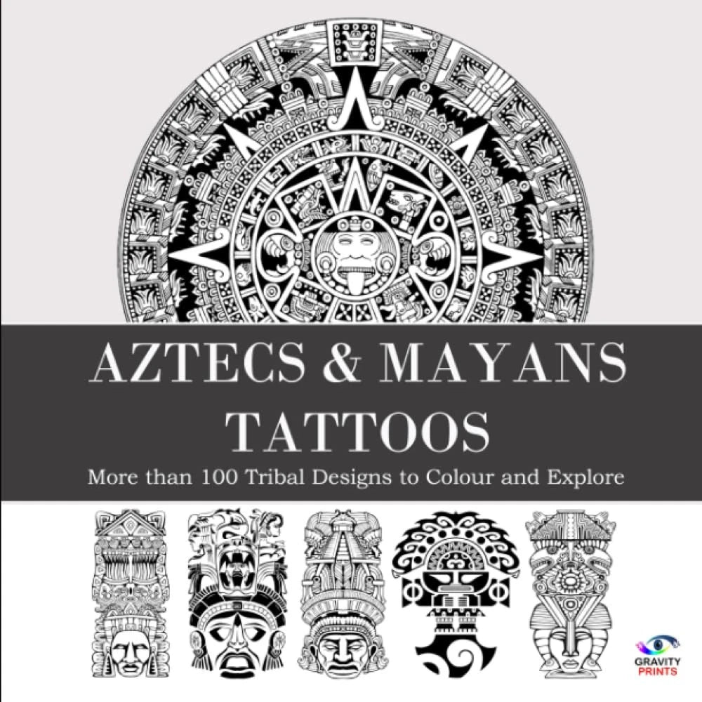 AZTECS & MAYANS TATTOOS by Gravity Prints