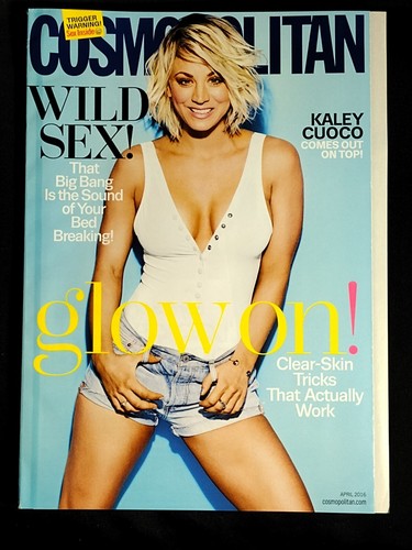 Cosmopolitan Magazine April 2016 KALEY CUOCO Cover + Wild Sex + Glow On