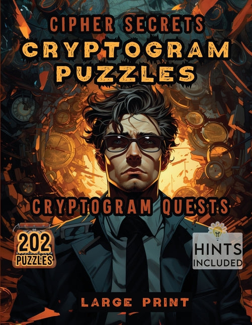 Cipher Secrets Cryptogram Puzzles: Cryptogram Quests Activity Book 