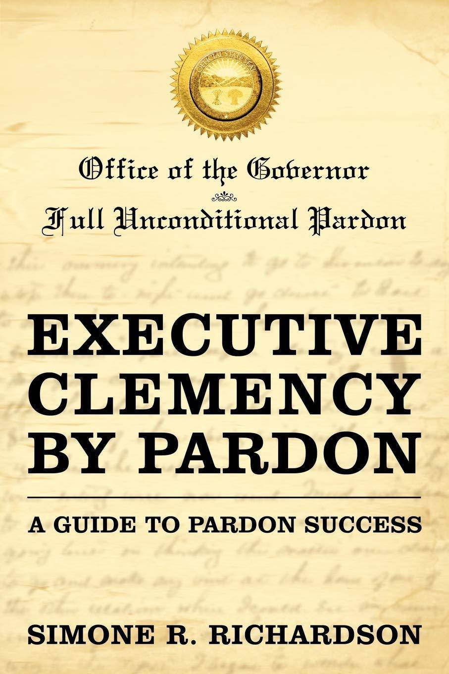 Executive Clemency by Pardon - CA Corrections Book Store