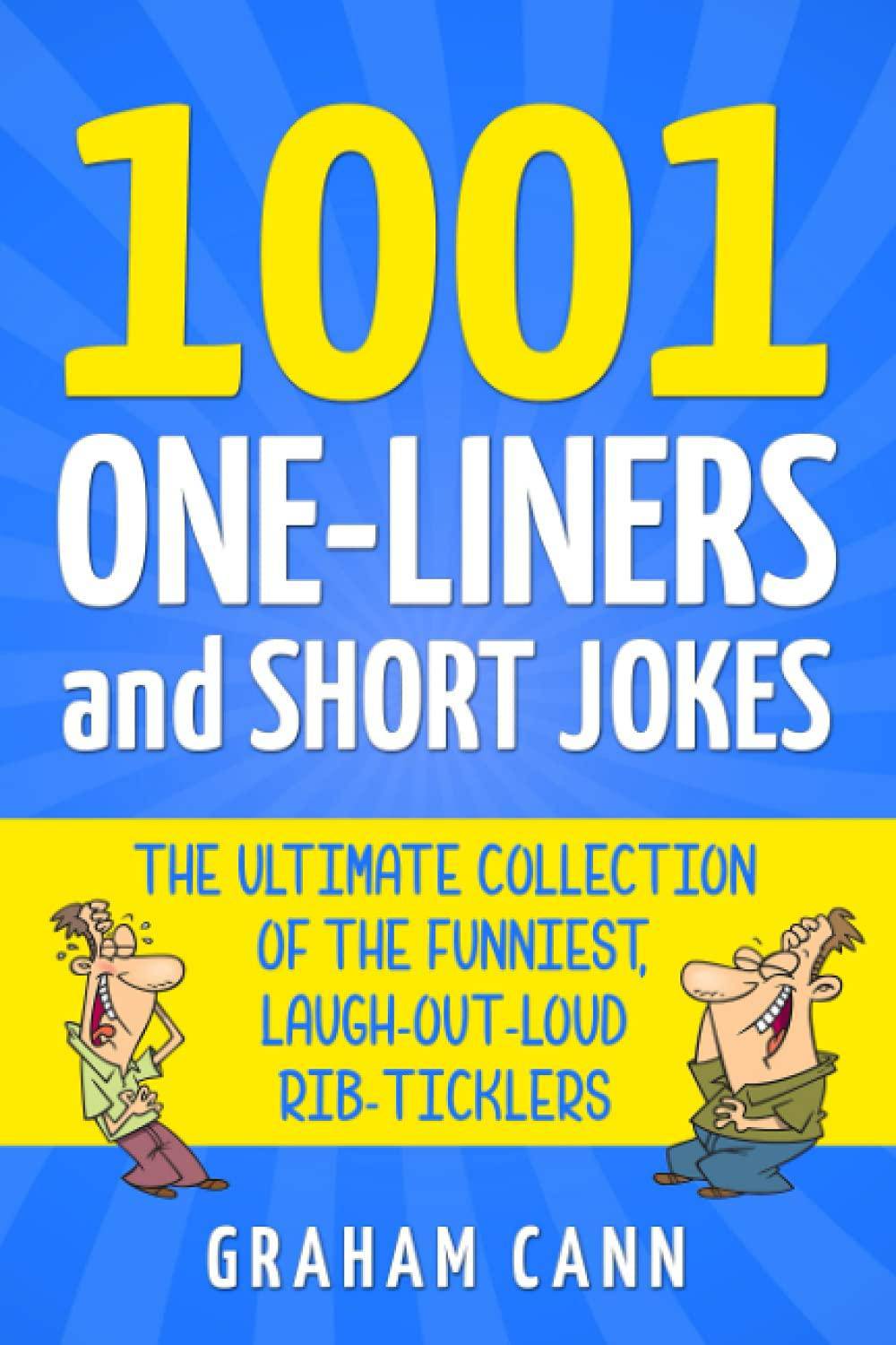 1001 One-Liners and Short Jokes: The Ultimate Collection Of The - CA Corrections Bookstore