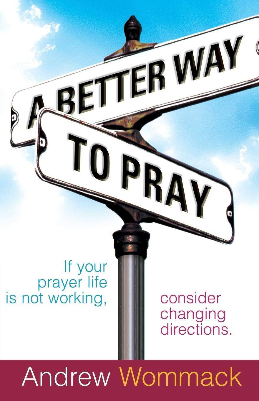 A Better Way To Pray - CA Corrections Bookstore